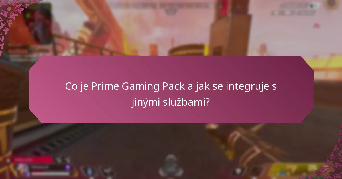 Jaké balíčky jsou k dispozici s Prime Gaming Pack?