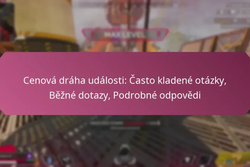 Cenová dráha události: Často kladené otázky, Běžné dotazy, Podrobné odpovědi
