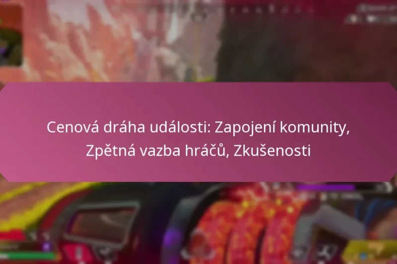 Cenová dráha události: Zapojení komunity, Zpětná vazba hráčů, Zkušenosti