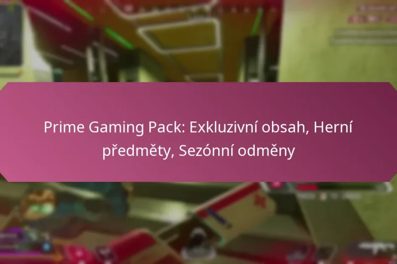 Prime Gaming Pack: Exkluzivní obsah, Herní předměty, Sezónní odměny