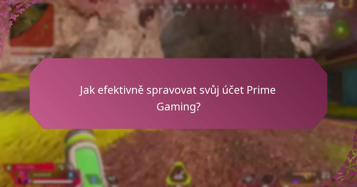 Jak funguje kombinování odměn s Prime Gaming balíčky?