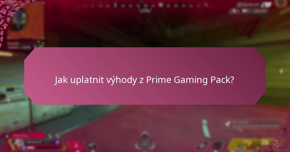 Jaké exkluzivní výhody jsou k dispozici v Prime Gaming Pack?
