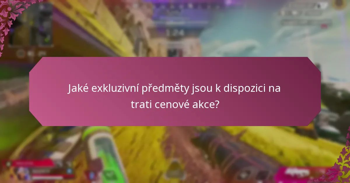 Jaké jsou specifika akce spojené s tratí cen?