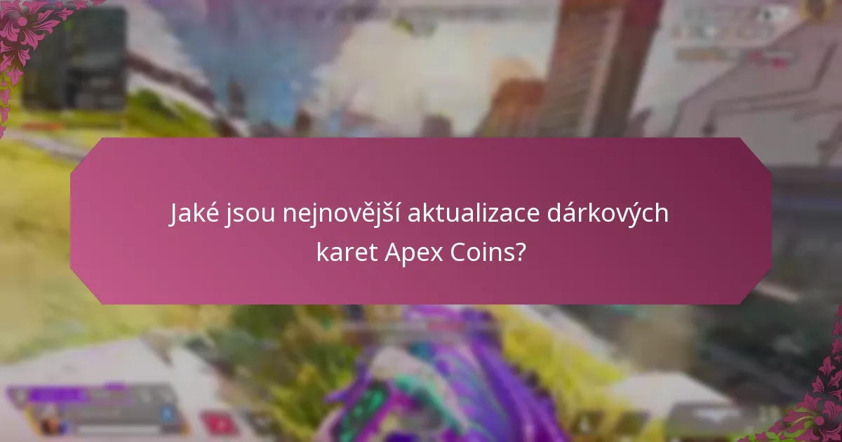 Jaké běžné problémy se uživatelé setkali s dárkovými kartami Apex Coins?
