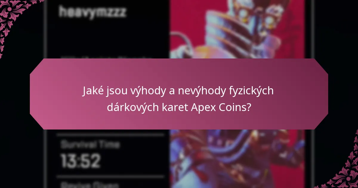 Jaké jsou výhody a nevýhody fyzických dárkových karet Apex Coins?